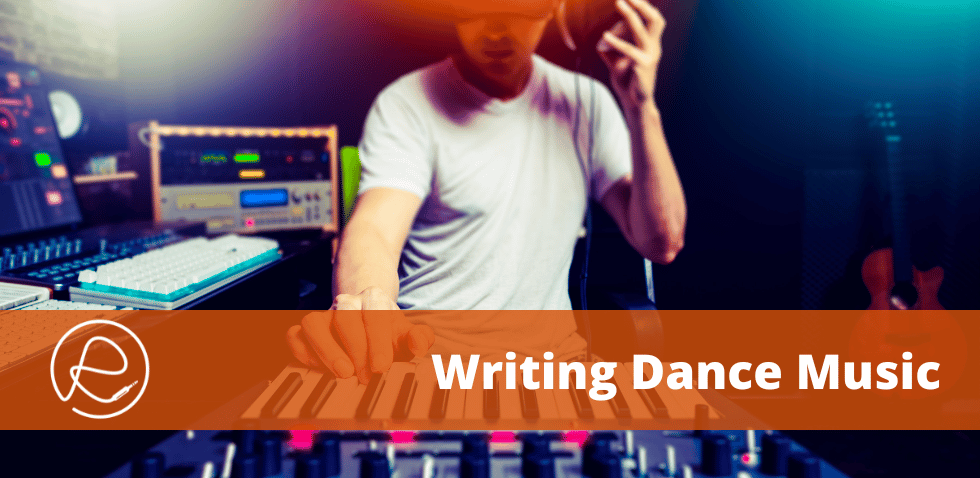 how-to-write-dance-music-a-quick-overview-for-beginners